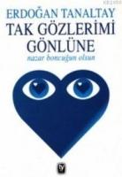 Tak Gözlerimi Gönlüne  Frontansicht 1