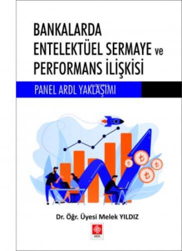 Bankalarda Entelektüel Sermaye ve Performans İlişkisi Panel Ardl Yaklaşımı  Frontansicht 1