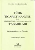 Türk Ticaret Kanunu ile Yürürlük ve Uygulama Kanunu Tasarıları Değerlendirme ve Öneriler  Frontansicht 1