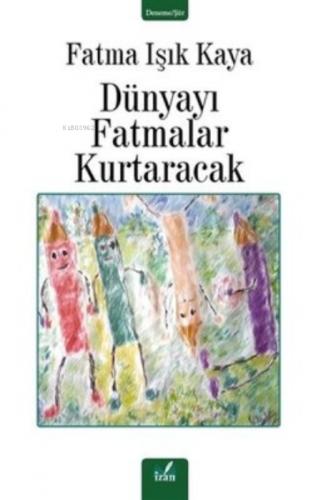 Dünyayı Fatmalar Kurtaracak  Frontansicht 1