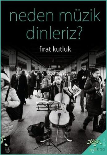 Neden Müzik Dinleriz?  Frontansicht 1