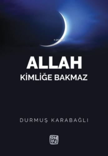 Allah Kimliğe Bakmaz  Frontansicht 1