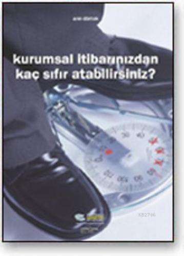 Kurumsal İtibarınızdan Kaç Sıfır Atabilirsiniz?  Frontansicht 1