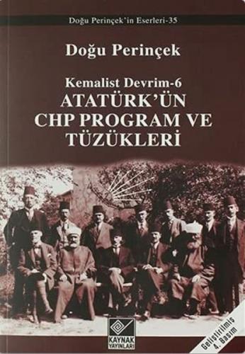 Atatürk'ün CHP Program ve Tüzükleri- Kemalist Devrim 6 Kemalist Devrim 6  Frontansicht 1