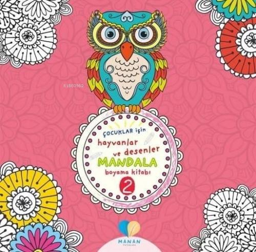 Çocuklar İçin Hayvanlar ve Desenler Mandala Boyama Kitabı-2  Frontansicht 1