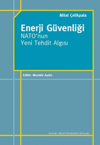 Enerji Güvenliği Nato'nun Yeni Tehdit Algısı  Frontansicht 1