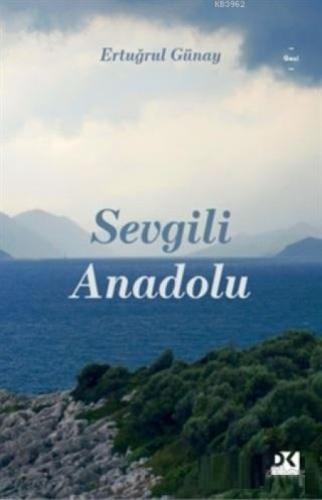 Sevgili Anadolu  Frontansicht 1