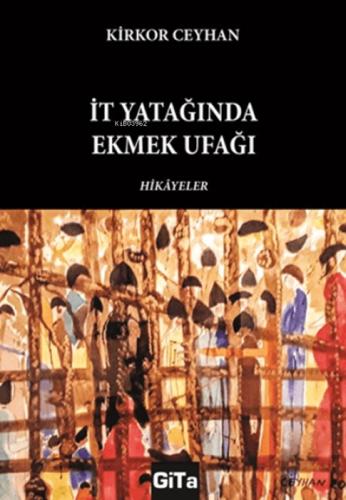 İt Yatağında Ekmek Ufağı  Frontansicht 1
