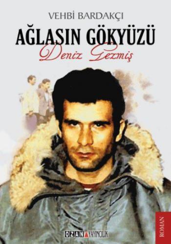 Ağlasın Gökyüzü Deniz Gezmiş  Frontansicht 1