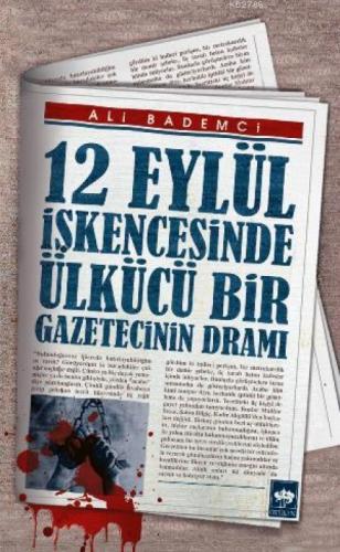 12 Eylül İşkencesinde Ülkücü Bir Gazetecinin Dramı  Frontansicht 1
