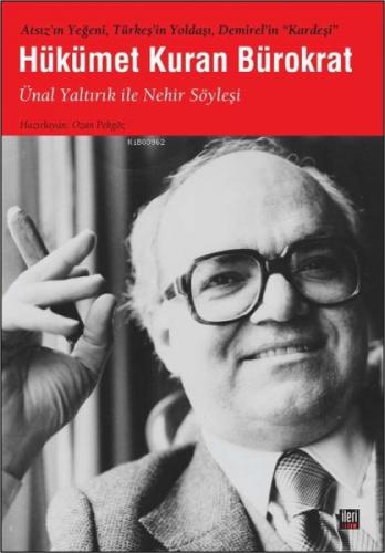 Hükümet Kuran Bürokrat;Ünal Yaltırık İle Nehir Söyleşi  Frontansicht 1
