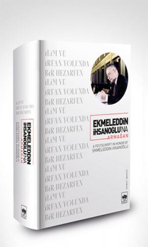 Ekmeleddin İhsanoğlu'na Armağan (Ciltli)  Frontansicht 1