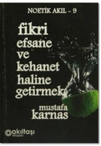 Fikri Efsane ve Kehanet Haline Getirmek  Frontansicht 1