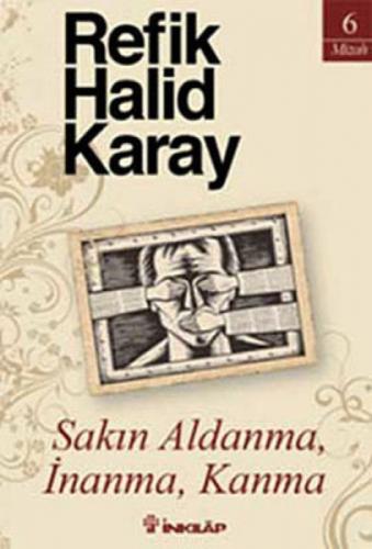Sakın Aldanma, İnanma, Kanma  Frontansicht 1