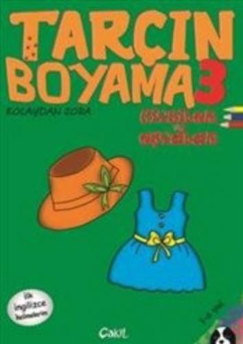 Tarçın Boyama 3 - Giysiler ve Eşyalar  Frontansicht 1