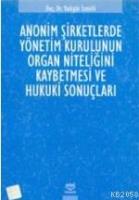 Anonim Şirketlerde Yönetim Kurulunun Organ Niteliğini Kaybetmesi  Frontansicht 1