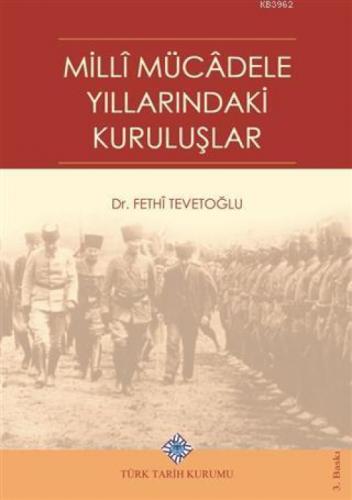 Milli Mücadele Yıllarındaki Kuruluşlar  Frontansicht 1