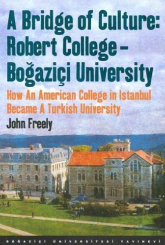 A Bridge of Culture : Robert College-Boğaziçi University  Frontansicht 1