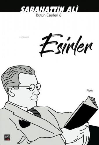 Esirler;Bütün Eserleri -6  Frontansicht 1
