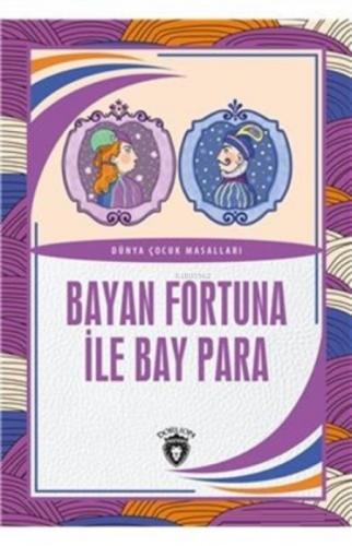 Bayan Fortuna İle Bay Para Dünya Çocuk Masalları;Dünya Çocuk Klasikleri  Frontansicht 1