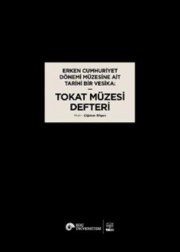Erken Cumhuriyet Dönemi Müzesine Ait Tarihi Bir Vesika: Tokat Müzesi Defteri  Frontansicht 1