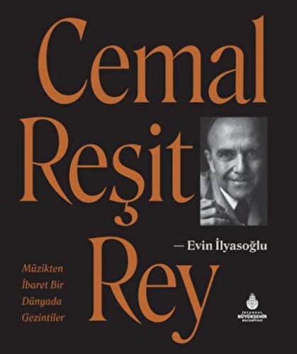 Cemal Reşit Rey - Müzikten İbaret Bir Dünyada Gezintiler (Ciltli)  Frontansicht 1