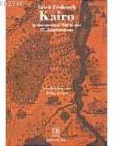 Kairo In Der Zweiten Halfte Des 17. Jahrhunderts/ Beschrieben Von Evliya Çelebi  Frontansicht 1