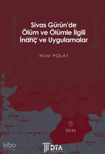 Sivas Gürün'de Ölüm ve Ölümle İlgili İnanç ve Uygulamalar  Frontansicht 1