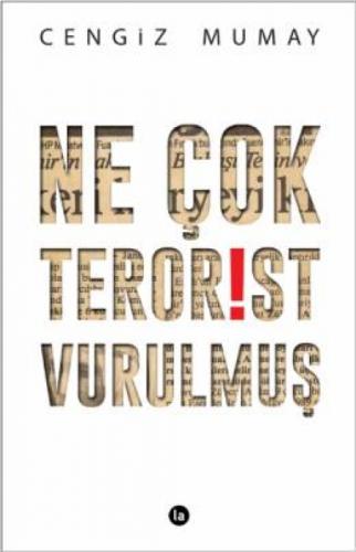 Ne Çok Terörist Vurulmuş  Frontansicht 1