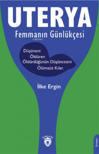 Uterya Femmanın Günlükçesi  Frontansicht 1