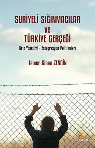 Suriyeli Sığınmacılar ve Türkiye Gerçeği;Kriz Yönetimi - Entegrasyon Politikaları  Frontansicht 1