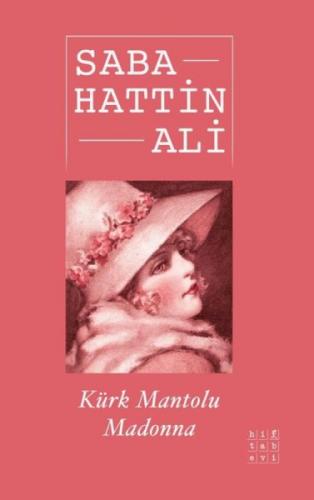 Kürk Mantolu Madonna  Frontansicht 1