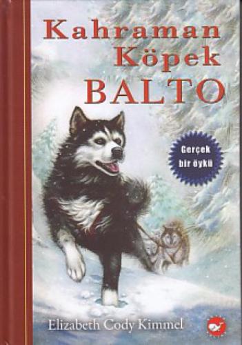 Kahraman Köpek Balto (Ciltli)  Frontansicht 1