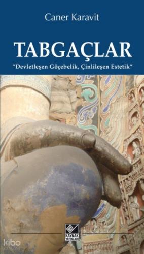 Tabgaçlar;Devletleşen Göçebelik, Çinlileşen Estetik  Frontansicht 1
