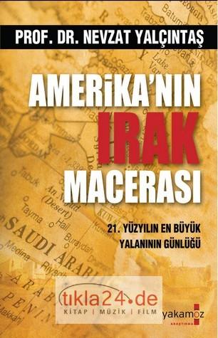 Amerika´nın Irak Macerası; 21. Yüzyılın En Büyük Yalanının Günlüğü  Frontansicht 1