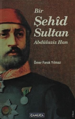Bir Şehid Sultan Abdülaziz Han  Frontansicht 1