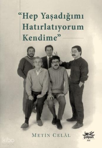 'Hep Yaşadığımı Hatırlatıyorum Kendime'  Frontansicht 1