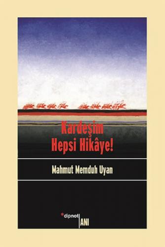 Kardeşim Hepsi Hikaye!  Frontansicht 1