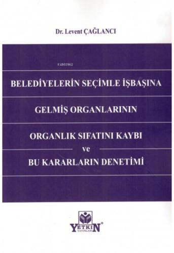 Belediyelerin Seçimle İşbaşına Gelmiş Organlarının Organlık Sıfatını Kaybı ve Bu Kararların Denetimi  Frontansicht 1