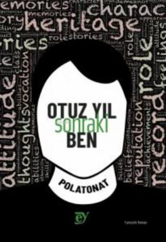 Otuz Yıl Sonraki Ben  Frontansicht 1