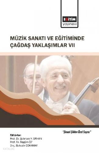 Müzik Sanatı ve Eğitiminde Çağdaş Yaklaşımlar VII;'?inasi Çilden Özel Sayısı'  Frontansicht 1