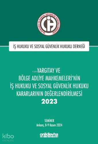 Yargıtay ve Bölge Adliye Mahkemeleri'nin İş Hukuku ve Sosyal Güvenlik Hukuku Kararlarının Değerlendirilmesi Semineri 2023  Frontansicht 1