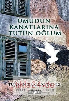 Umudun Kanatlarına Tutun Oğlum  Frontansicht 1