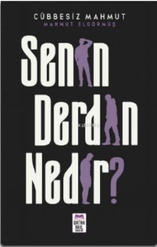 Senin Derdin Nedir?  Frontansicht 1