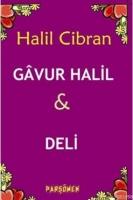 Gâvur Halil & Deli  Frontansicht 1