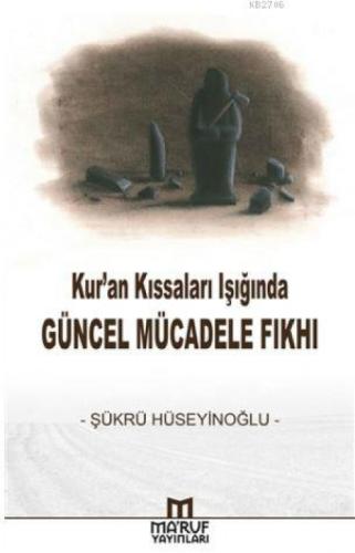 Kur'an Kıssaları Işığında Güncel Mücadele Fıkhı  Frontansicht 1