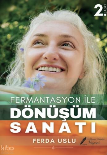 Fermantasyon ile Dönüşüm Sanatı  Frontansicht 1