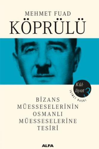 Mehmet Fuad Köprülü Külliyat 3  Frontansicht 1