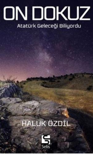 On Dokuz - Atatürk Geleceği Biliyordu  Frontansicht 1