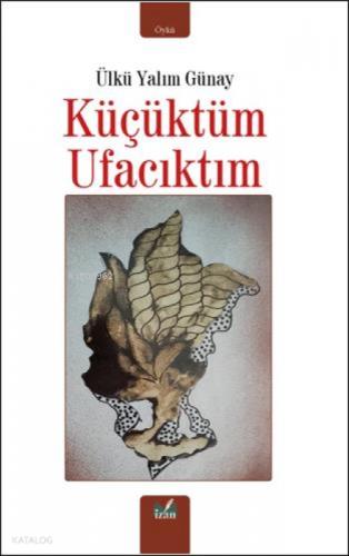 Küçüktüm Ufacıktım  Frontansicht 1